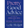 Pretty Good Advice
