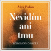 Nevidím ani tmu - Rozhovory o nádeji... Aleš Palán