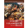 Evropa v plamenech - Bit… (Jiří Kovařík)