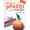 Návod na přežití pro muže