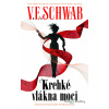 Vlákna moci: Krehké vlákna moci - V. E. Schwab - online doručenie