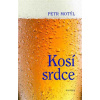 Kosí srdce - Petr Motýl