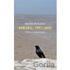 Izrael: 1997-2025 /Výbor z komentářů/ - Zbyněk Petráček