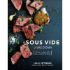 Sous vide u vás doma - Skvěle uvařené jídlo díky moderní technice Lisa Q. Fetterman