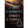 Jiskra v popelu (Sabaa Tahirová)