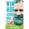 E-kniha Wim Hof. Ledový muž - Wim Hof