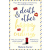 Death and other Happy Endings