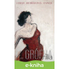E-kniha Grófka - Lenka Horňáková-Civade