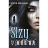 Slzy v podkroví - Manáková Mirka