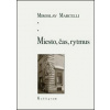 Miesto, čas, rytmus - Marcelli Miroslav