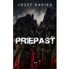 Priepasť - Jozef Karika