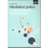 Mediální právo v informační společnosti (Ondřej Moravec )