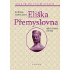 Eliška Přemyslovna - Božena Kopičková