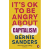 It's OK To Be Angry About Capitalism