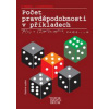 Počet pravděpodobnosti v příkladech - Jana Kahounová, prof. Ing. Petr Hebák CSc.