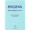 Hygiena pre farmaceutov - Martina Dubničková, Andrea Bilková