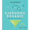 Zjednodušovanie práce a života - Ján Košturiak - online doručenie