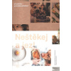 Neštěkej a jez! - Marek Bartoš, Katarína Králová, Kristina Šemberová