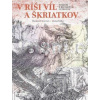V ríši víl a škriatkov. Povesti z Britských ostrov | Marianna Oravcová, ilustrace Dušan Kállay (SK)