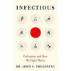 Infectious - Dr John S. Tregoning, Oneworld Publications