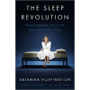 The Sleep Revolution - Arianna Huffington