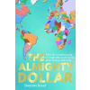 The Almighty Dollar