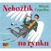 Nebožtík na rynku (audiokniha) (Miloň Čepelka)