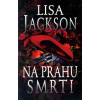 Na prahu smrti - Lisa Jacksonová