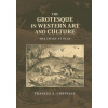 Grotesque in Western Art and Culture
