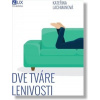 Dve tváre lenivosti - Lachmanová Kateřina