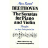 Beethoven: The Sonatas for Piano and Violin: Thoughts on Their Interpretation (Rostal Max)