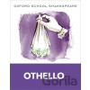 Oxford School Shakespeare: Oxford School Shakespeare: Othello - William Shakespeare