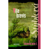 Lužanská mše I. - Vita Brevis - Stýblová Valja