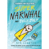 Super Narwhal and Jelly Jolt Narwhal and Jelly 2 Clanton Ben AuthorPaperback