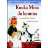 Kouká Mína do komína - autor neuvedený