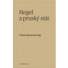 Hegel a pruský stát - Rosenzweig Franz