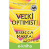 E-kniha Veľkí optimisti - Rebecca Makkai