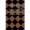 The Moon and the Ghetto: An Essay on Public Policy Analysis (Richard R. Nelson)(Brožovaná)