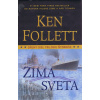 Zima sveta - 2 diel trilógie Storočie - Ken Follett