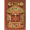 Steampunk Bible: An Illustrated Guide