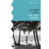 The Last Resort - Alison Lurie, Vintage Classics