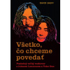Všetko, čo chceme povedať (David Sheff)