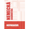 Nemecká gramatika - PhDr. Alena Hofmanová
