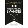 Proč nepožádali Evanse? - Christie Agatha