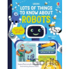 Lots of Things to Know About Robots - James Maclaine, Susanna Rumiz (ilustrátor)
