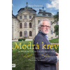Modrá krev - Činčerová Alena , Jarošová Kinská Barbora