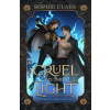 Cruel is the Light - Sophie Clark, Penguin Random House Children's UK