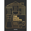 The Home Barista