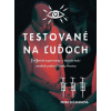 Testované na ľuďoch - Petra Sušaninová