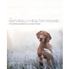 The Natural Dog: A New Approach to Achieving a Happy, Healthy Hound (Bailey Gwen)